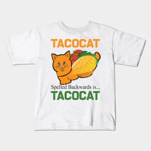 Tacocat spelled backwards is tacocat.. Kids T-Shirt